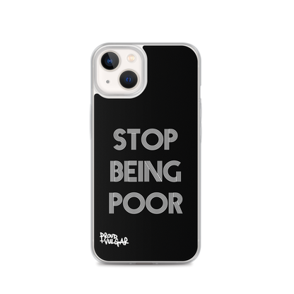 Stop Being Poor - proudandvulgar