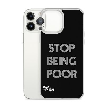 Stop Being Poor - proudandvulgar