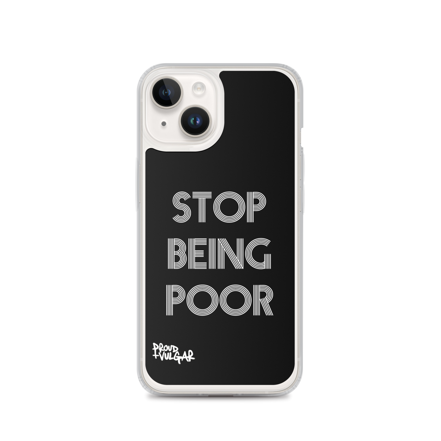 Stop Being Poor - proudandvulgar