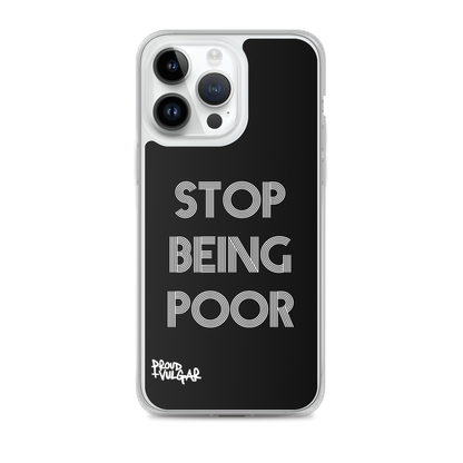 Stop Being Poor - proudandvulgar