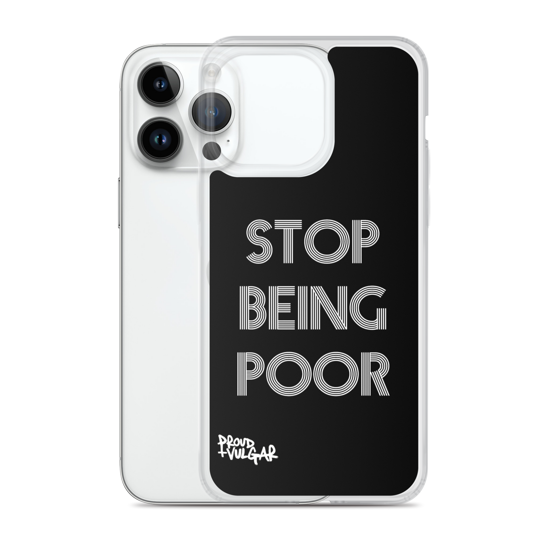 Stop Being Poor - proudandvulgar