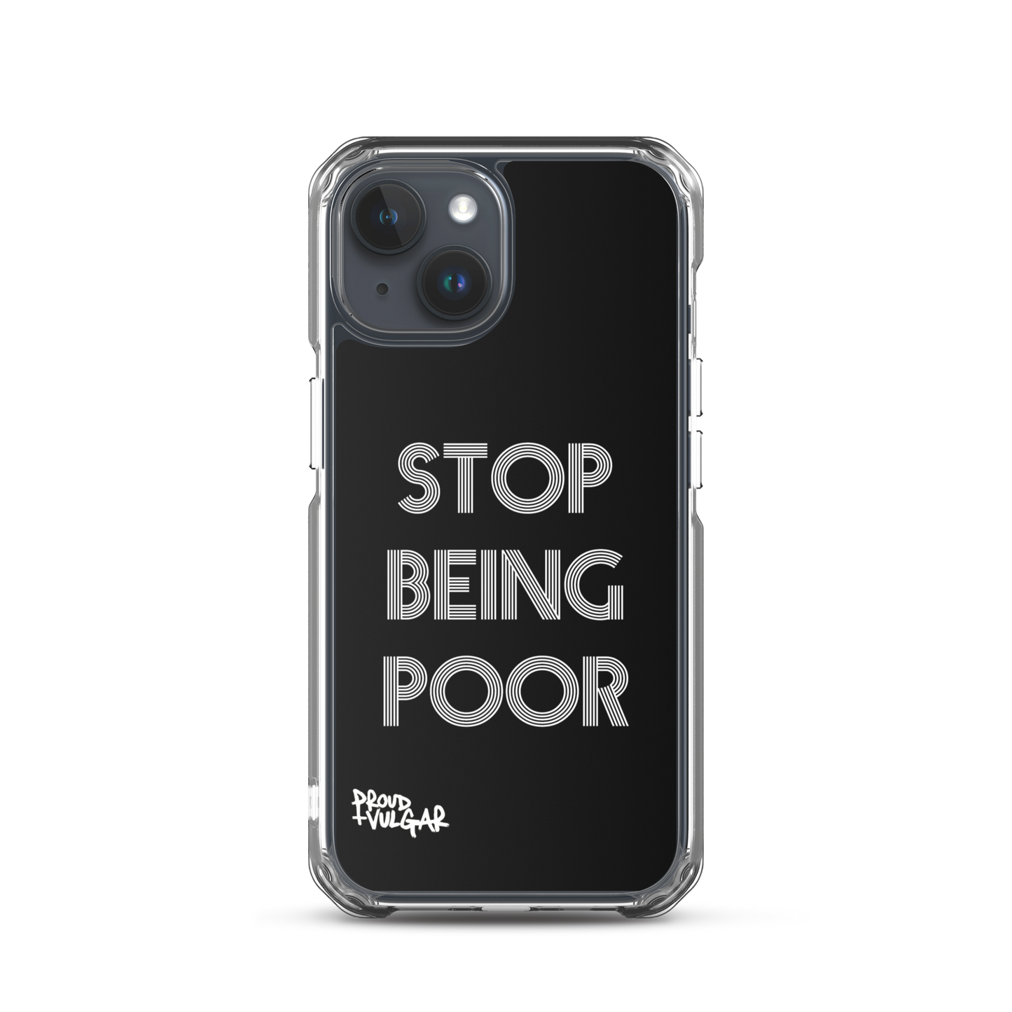 Stop Being Poor - proudandvulgar