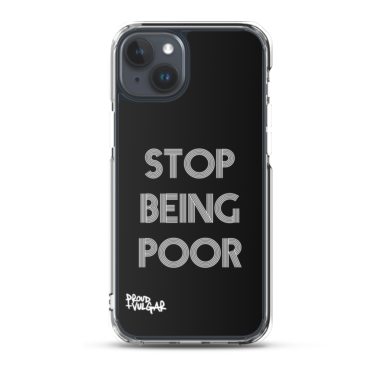 Stop Being Poor - proudandvulgar