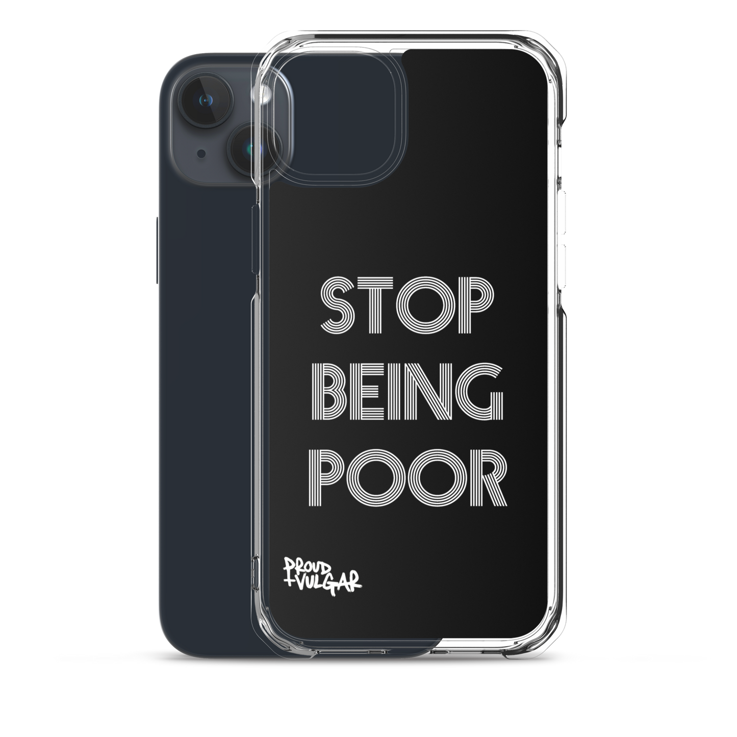 Stop Being Poor - proudandvulgar