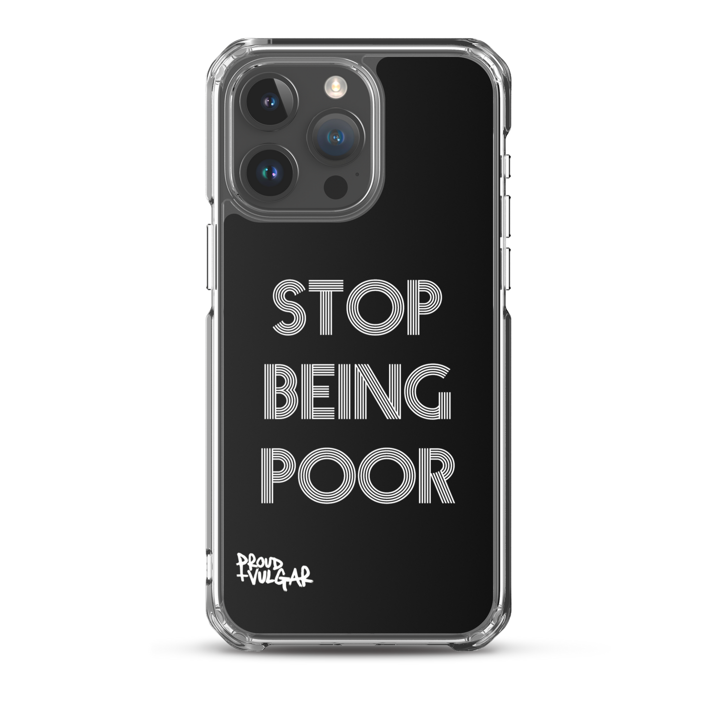 Stop Being Poor - proudandvulgar