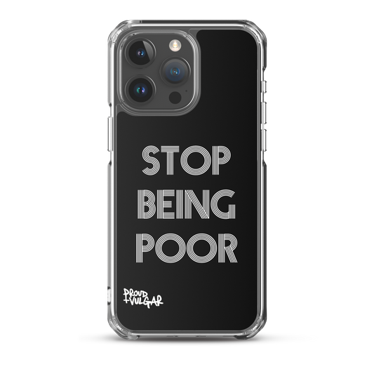 Stop Being Poor - proudandvulgar