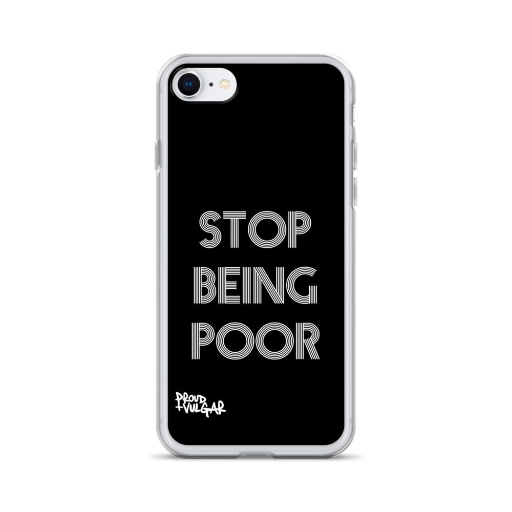 Stop Being Poor - proudandvulgar