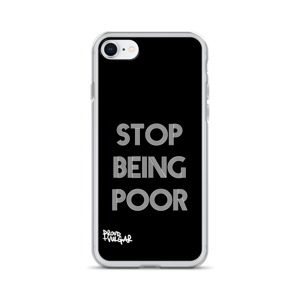 Stop Being Poor - proudandvulgar