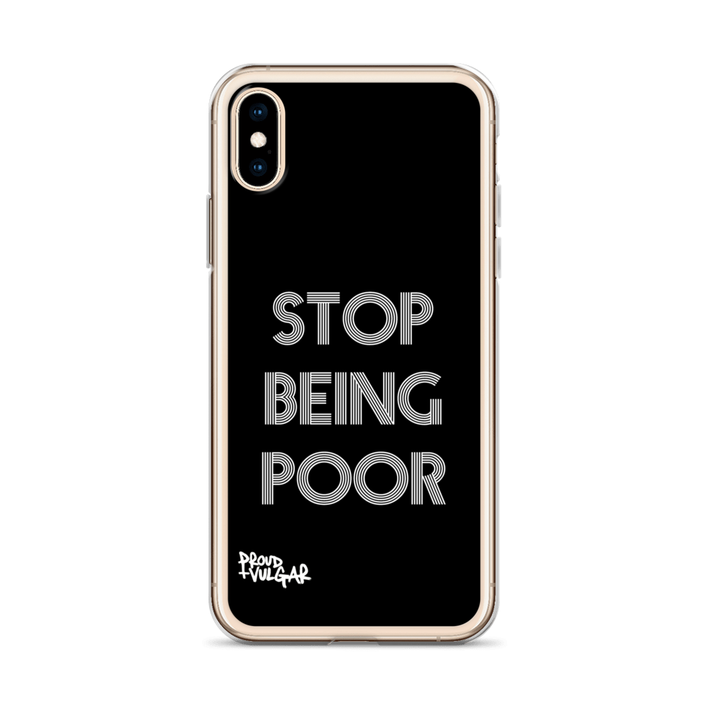 Stop Being Poor - proudandvulgar