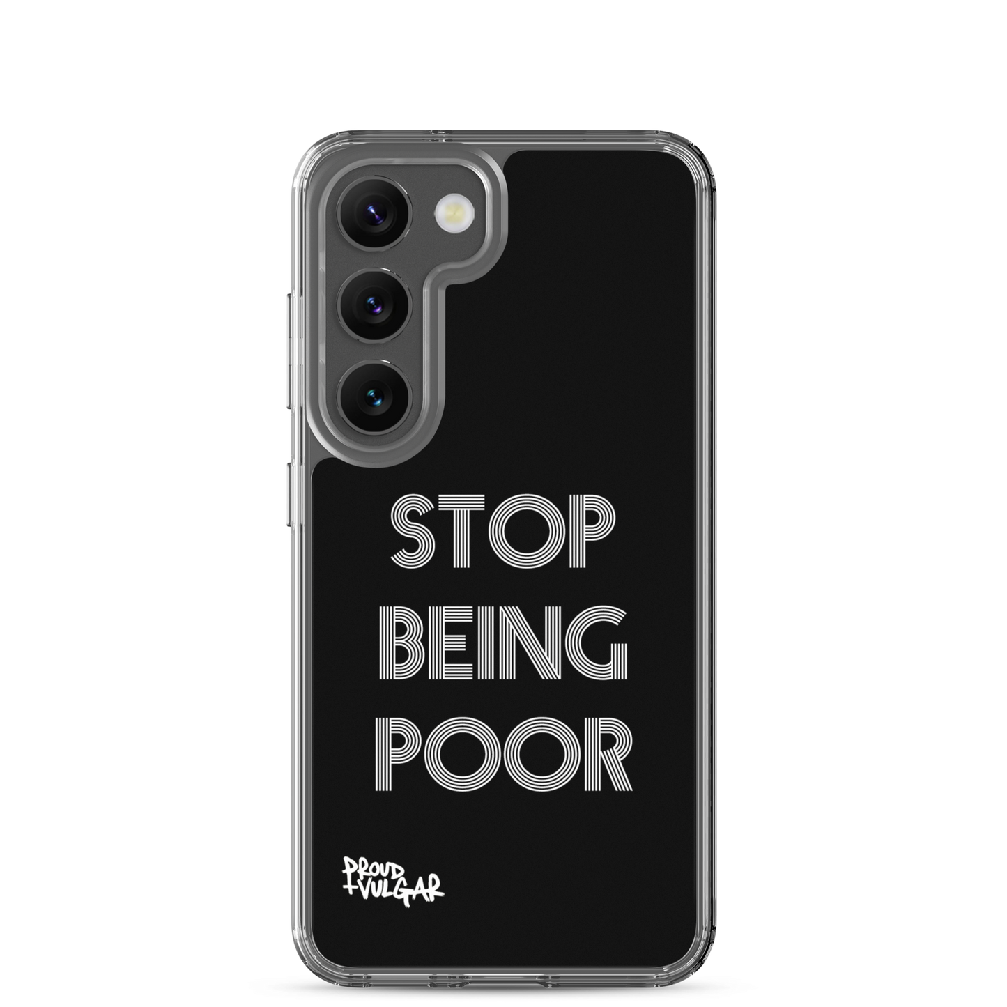 Stop Being Poor - proudandvulgar