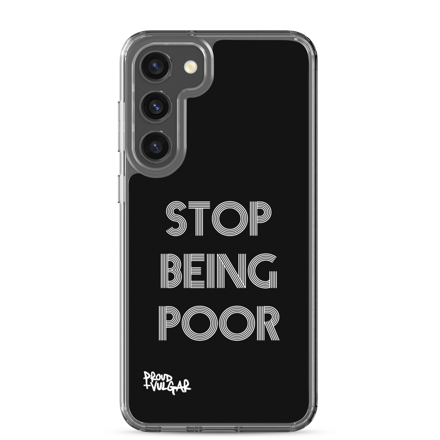 Stop Being Poor - proudandvulgar