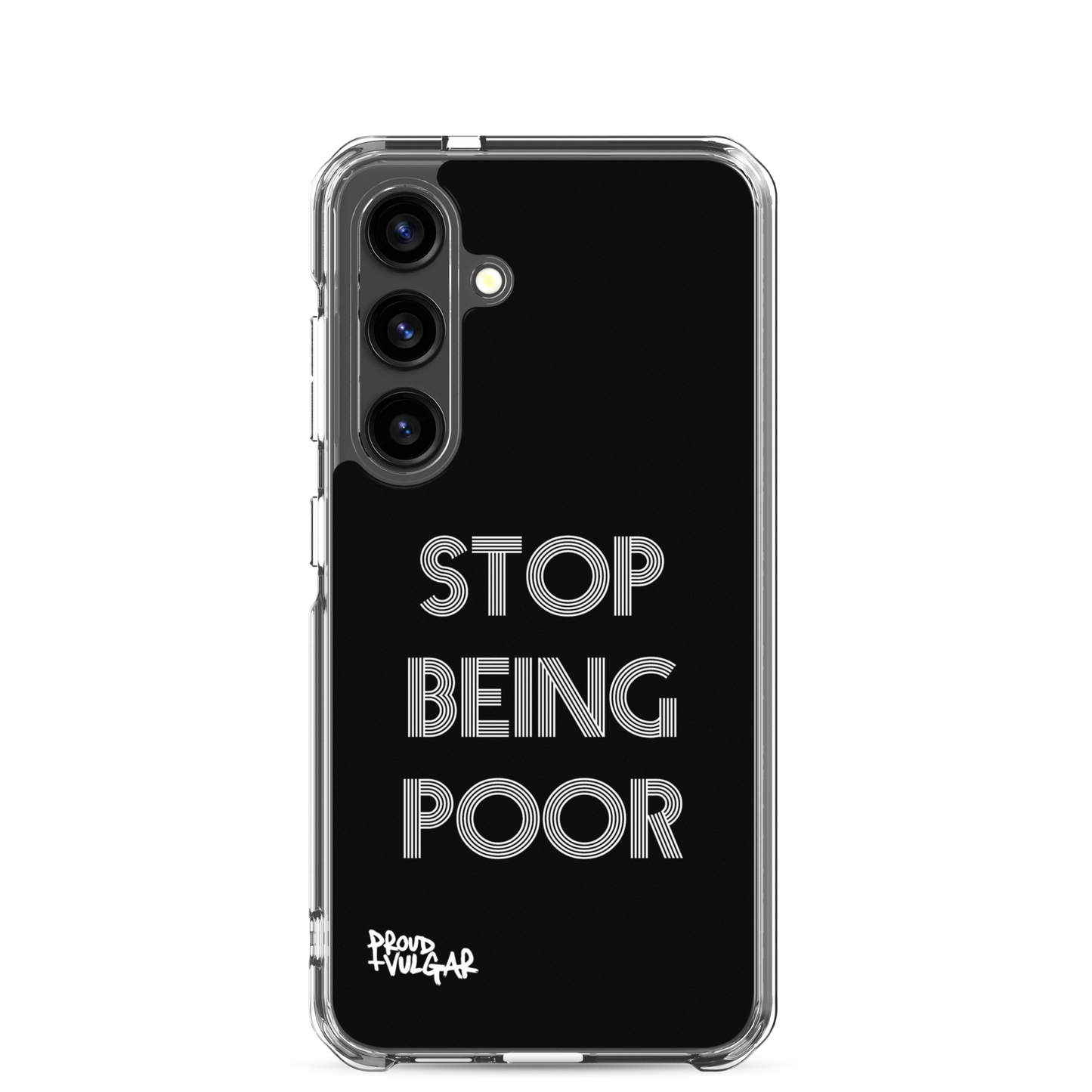 Stop Being Poor - proudandvulgar