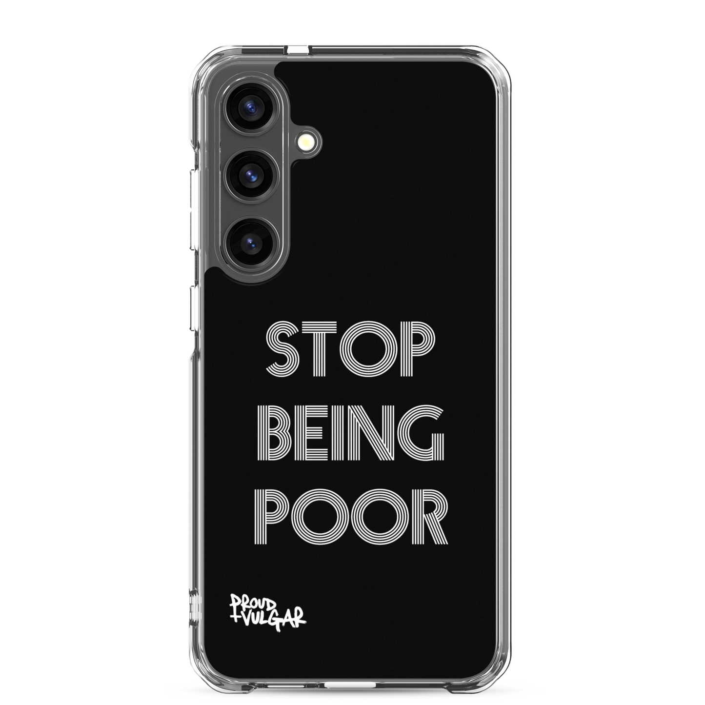 Stop Being Poor - proudandvulgar