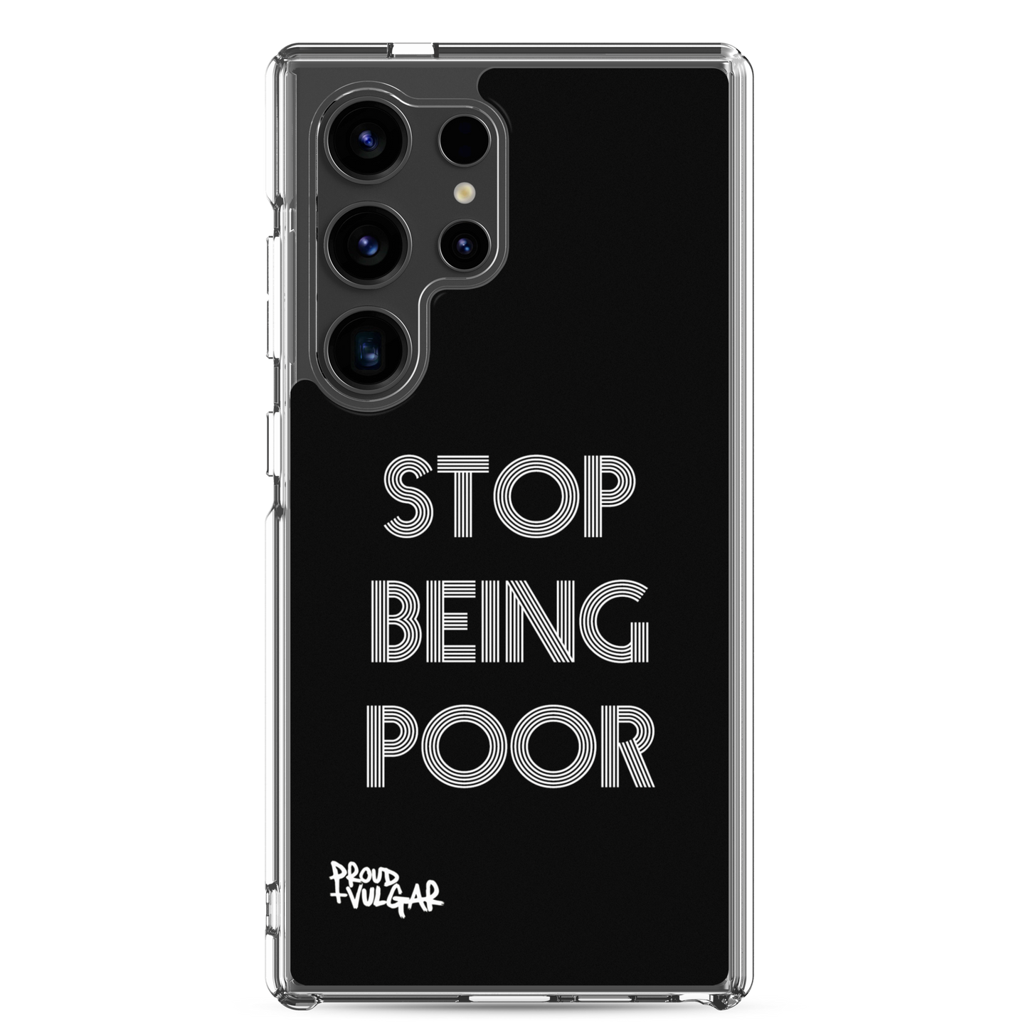 Stop Being Poor - proudandvulgar