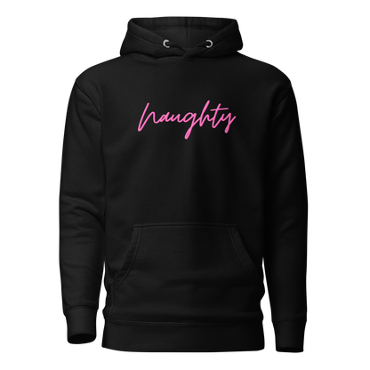 Naughty Premium Unisex Hoodie