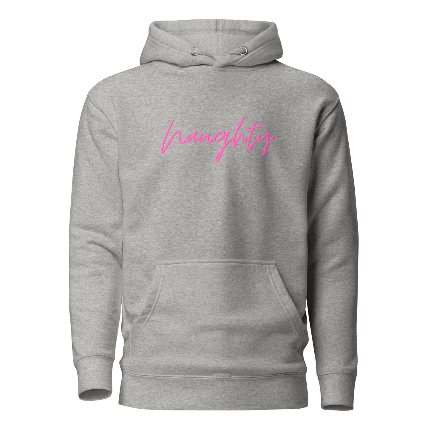 Naughty Premium Unisex Hoodie