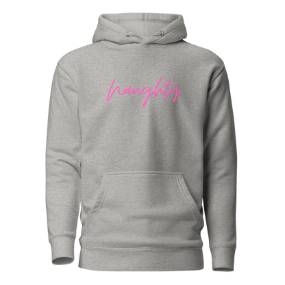 Naughty Premium Unisex Hoodie