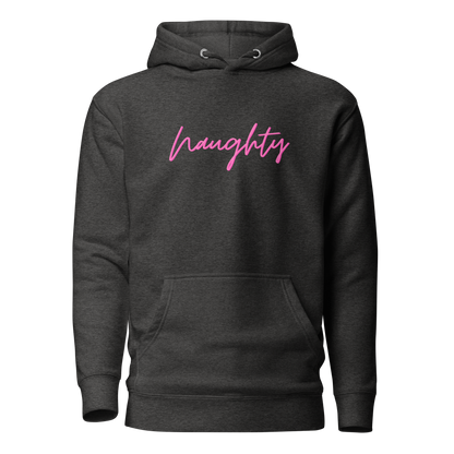 Naughty Premium Unisex Hoodie