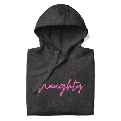 Naughty Premium Unisex Hoodie