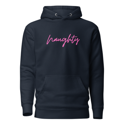 Naughty Premium Unisex Hoodie