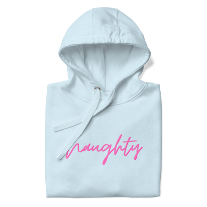 Naughty Premium Unisex Hoodie