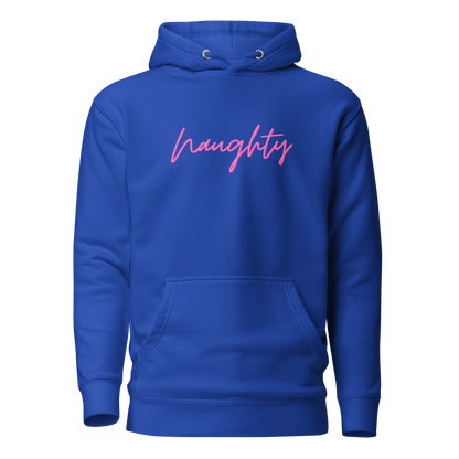 Naughty Premium Unisex Hoodie