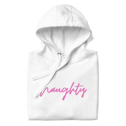 Naughty Premium Unisex Hoodie