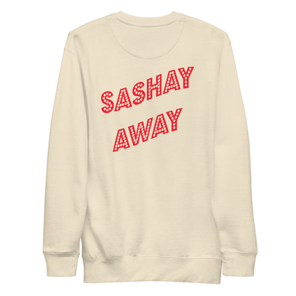 Shantay-Sashay Double Sided Premium Unisex Sweatshirt