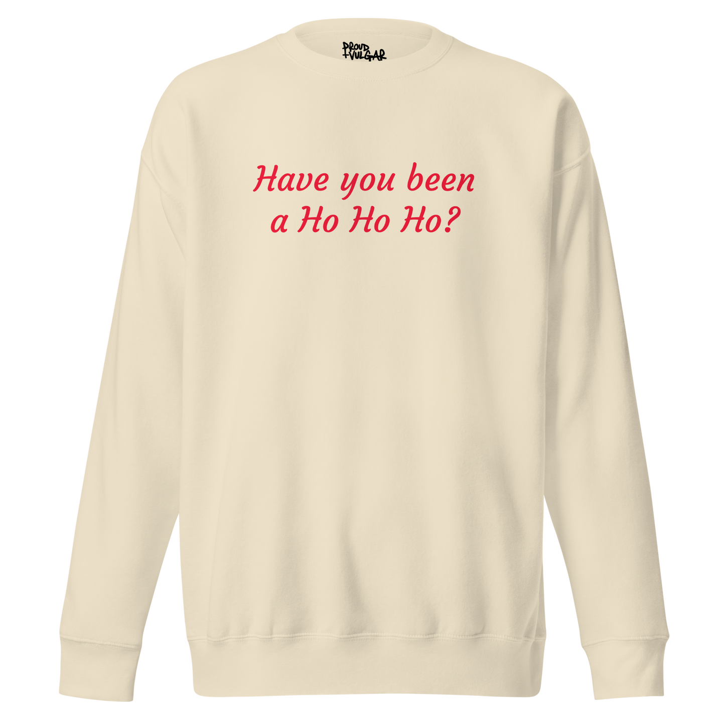 Ho Ho Ho Premium Unisex Sweatshirt