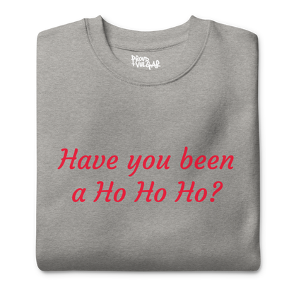 Ho Ho Ho Premium Unisex Sweatshirt