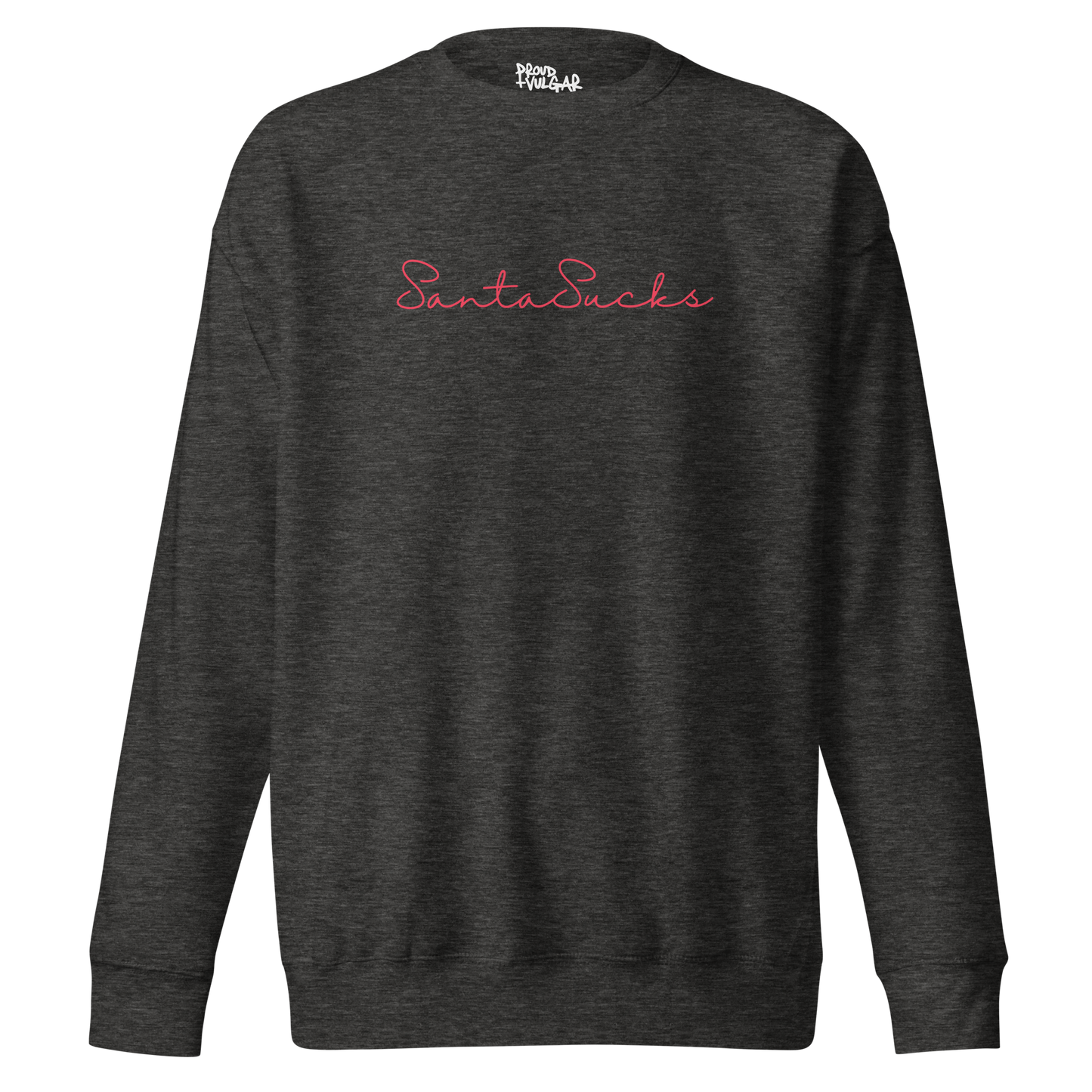 Santa Sucks Premium Unisex Sweatshirt - Red Print Edition