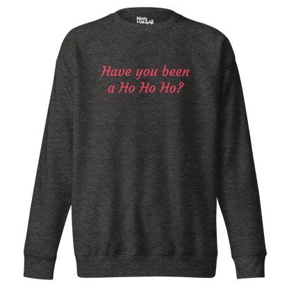 Ho Ho Ho Premium Unisex Sweatshirt