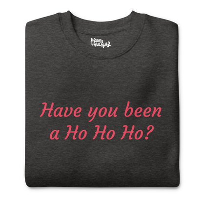 Ho Ho Ho Premium Unisex Sweatshirt