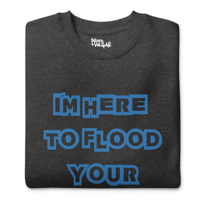 Flooded Basement Premium Unisex Sweatshirt