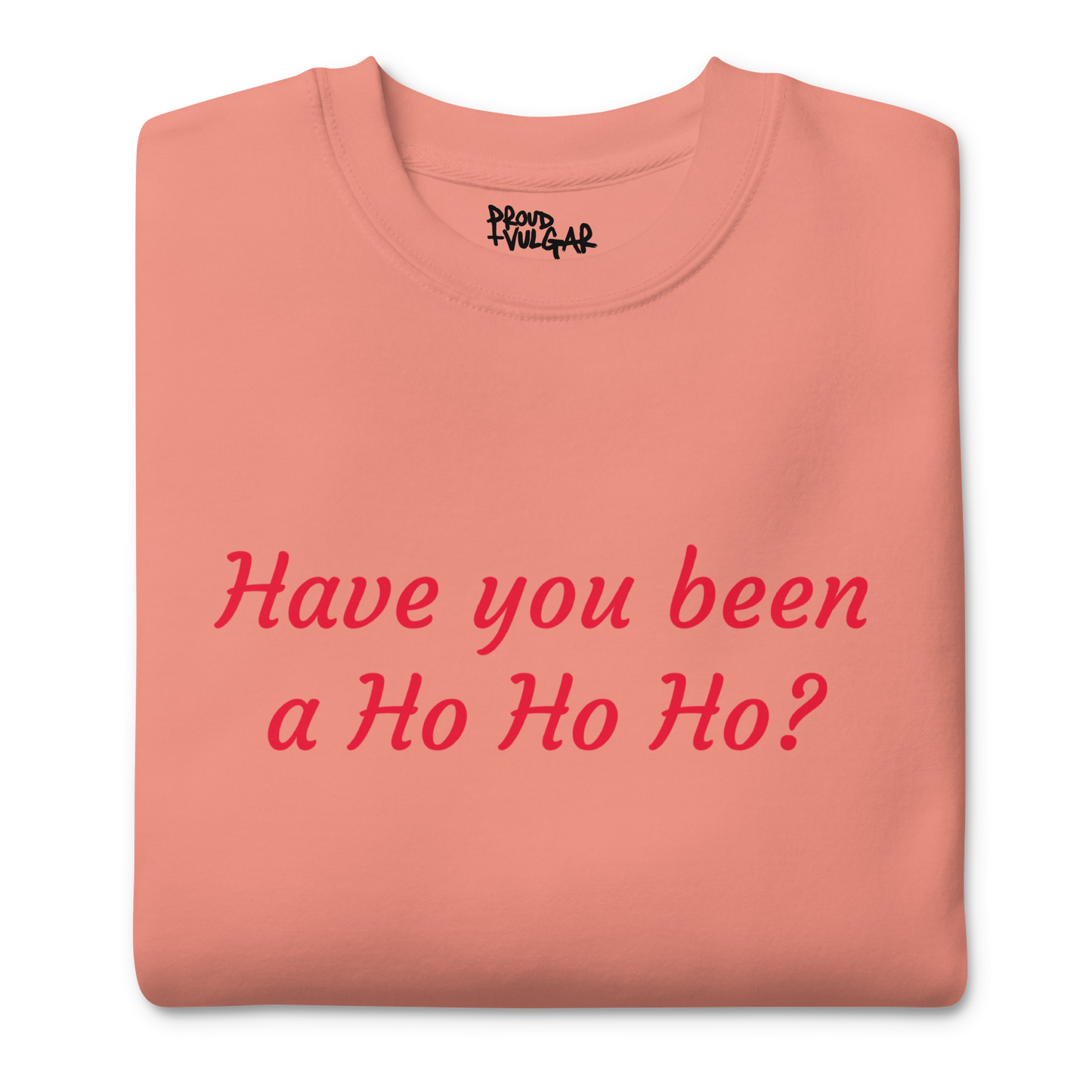 Ho Ho Ho Premium Unisex Sweatshirt