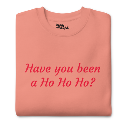 Ho Ho Ho Premium Unisex Sweatshirt