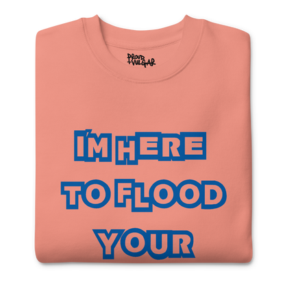 Flooded Basement Premium Unisex Sweatshirt