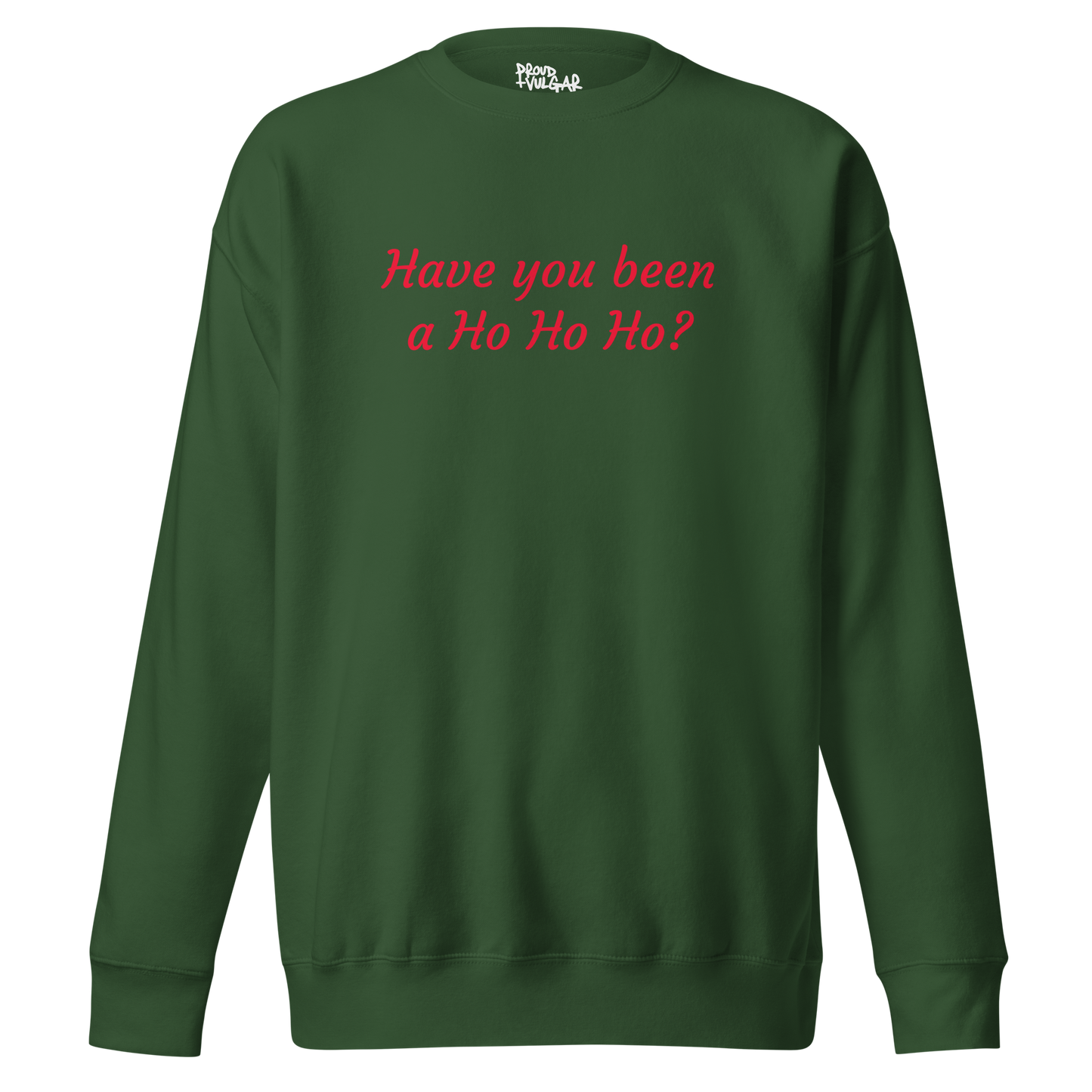 Ho Ho Ho Premium Unisex Sweatshirt