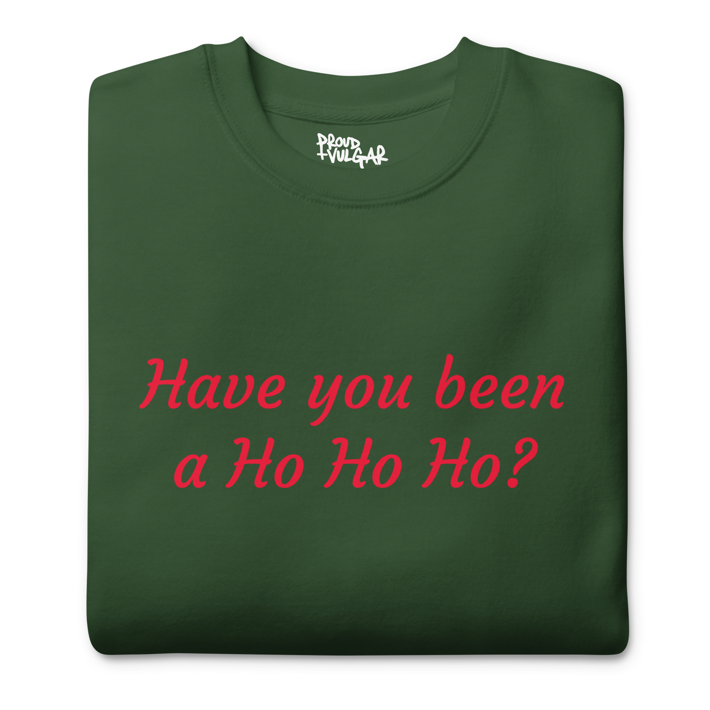 Ho Ho Ho Premium Unisex Sweatshirt