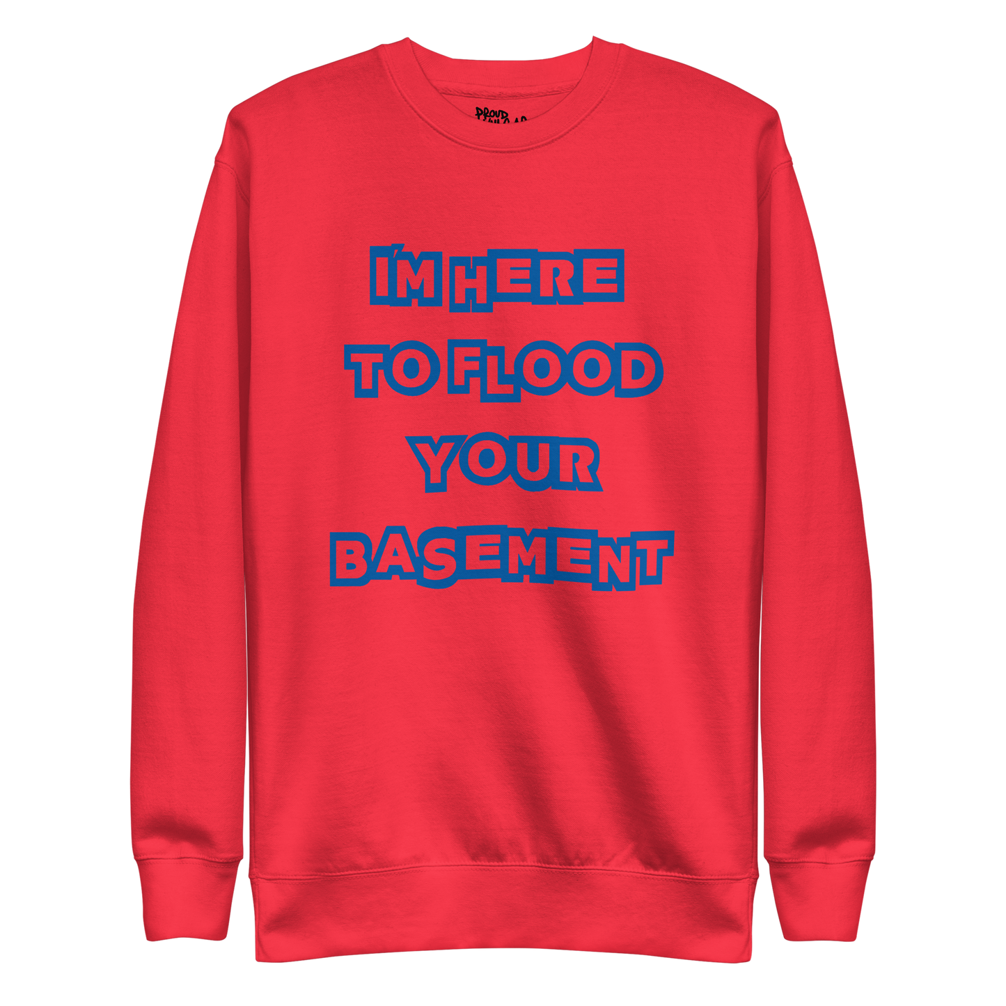 Flooded Basement Premium Unisex Sweatshirt