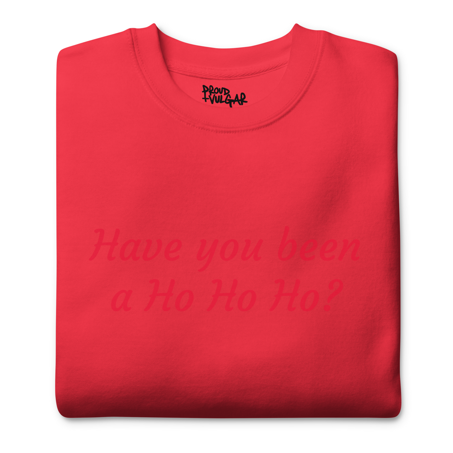 Ho Ho Ho Premium Unisex Sweatshirt