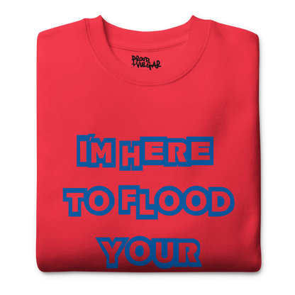 Flooded Basement Premium Unisex Sweatshirt