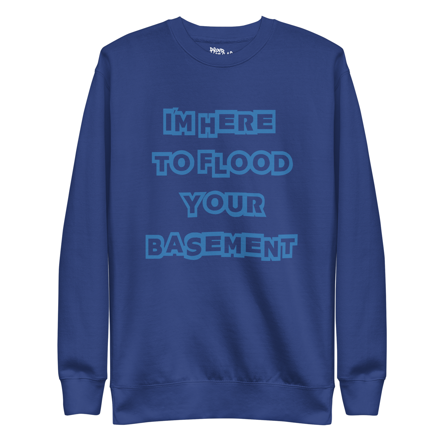 Flooded Basement Premium Unisex Sweatshirt