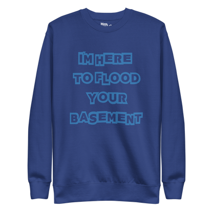 Flooded Basement Premium Unisex Sweatshirt