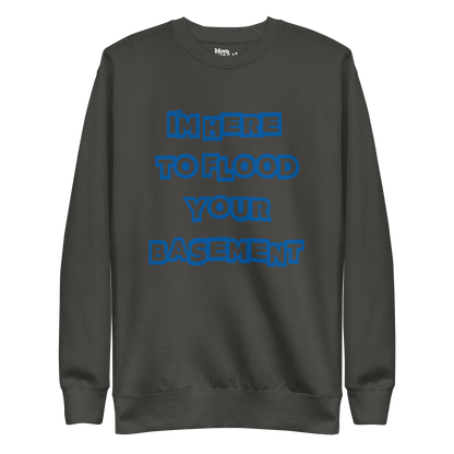 Flooded Basement Premium Unisex Sweatshirt