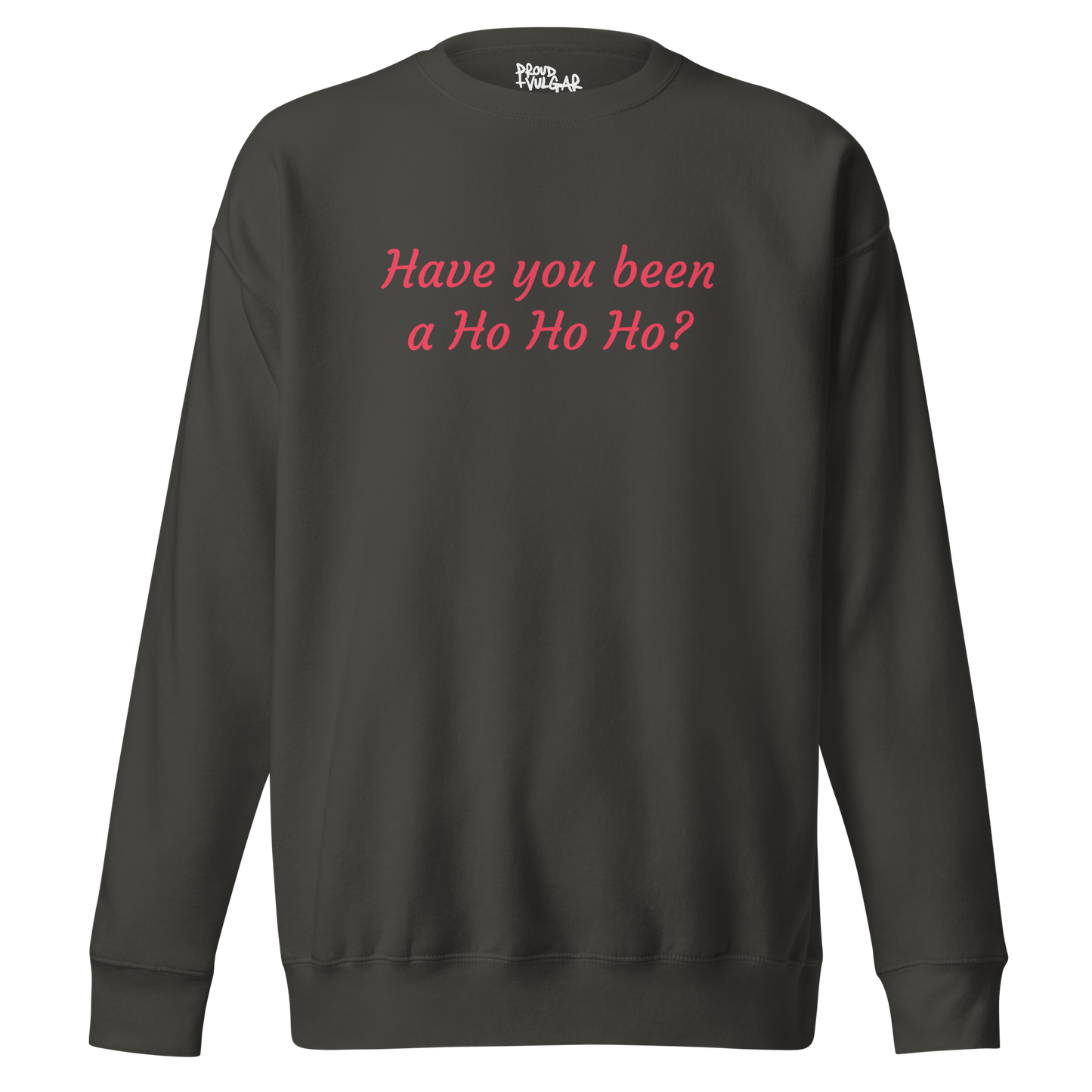 Ho Ho Ho Premium Unisex Sweatshirt