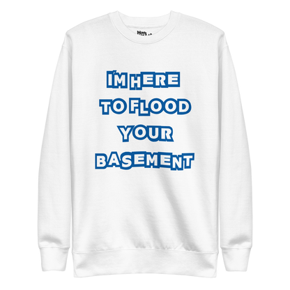 Flooded Basement Premium Unisex Sweatshirt