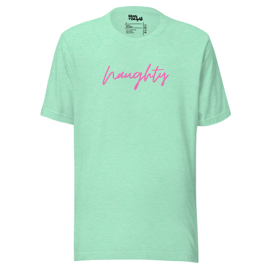 Naughty Unisex T-Shirt