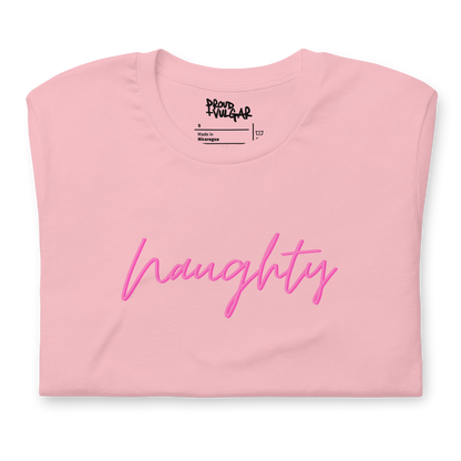 Naughty Unisex T-Shirt