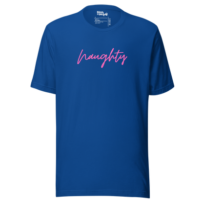 Naughty Unisex T-Shirt